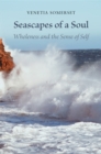 Seascapes of a Soul: Wholeness and the Sense of Self - eBook