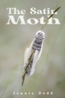 The Satin Moth - Book