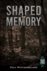 Shaped by Memory - eBook