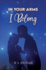 In Your Arms I Belong - Book