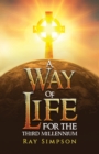 A Way of Life: For the Third Millennium - eBook