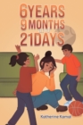 6 years, 9 months and 21 days - Book