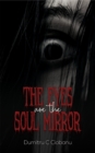 The Eyes Are the Soul Mirror - Book