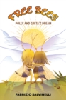 Free Bees : Polly and Greta's Dream - Book