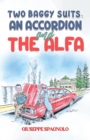 Two Baggy Suits, an Accordion and the Alfa - Book