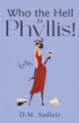 Who the Hell is Phyllis! - Book