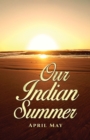 Our Indian Summer - Book