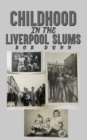 Childhood in the Liverpool Slums - Book