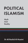 Political Islamism: Myth and Reality - Book