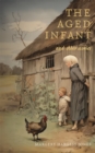 The Aged Infant and Other Stories - eBook