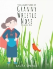 The Adventures of Granny Whistle Nose: Fly Little Bird - Book