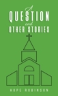A Question and Other Stories - eBook