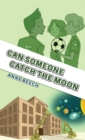 Can Someone Catch the Moon - eBook