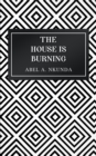 The House Is Burning - Book
