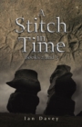 A Stitch in Time : Books 2 and 3 - Book