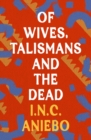 Of Wives, Talismans and the Dead - Book