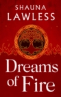 Dreams of Fire : a gripping novella set in the Gael Song universe of medieval Ireland - eBook