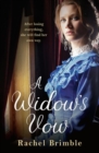 A Widow's Vow : a heart-wrenching, ultimately uplifting saga - Book