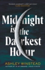 Midnight is the Darkest Hour : TikTok made me buy it! A brand new spine-chilling small town thriller for fans of Twilight and True Detective - Book