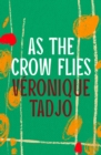 As The Crow Flies - Book