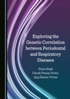 Exploring the Genetic Correlation between Periodontal and Respiratory Diseases - eBook