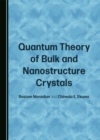 Quantum Theory of Bulk and Nanostructure Crystals - eBook
