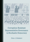 Corruption-Resistant Representative Governance in Stochastic Democracy - eBook