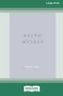 Being Myself (Large Print 16 Pt Edition) - Book