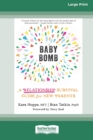 Baby Bomb : A Relationship Survival Guide for New Parents [Large Print 16 Pt Edition] - Book