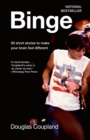 Binge : 60 stories to make your brain feel different - Book