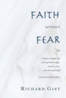 Faith without Fear : Scripture straight up, with spiritual nudges, common sense, and other good stuff (not for fundamentalists) - Book