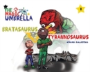 The Magic Umbrella : Bratasaurus Vs Tyrannosaurus - Book