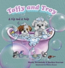 Taffy and Troy : A Dip and A Snip - Book