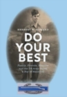 Do Your Best : Family, Friends, Mentors and the US Army Guide a Boy to Manhood - Book