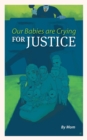 Our Babies are Crying for Justice - Book