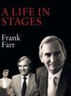 A Life in Stages : Eighty-two years of living a good life, learning, working hard and enjoying the love of family and the companionship of friends and colleagues - Book