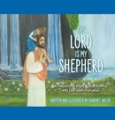 The Lord Is My Shepherd : An Inspirational Prayer Book Of Psalm 23 With Love Letters From Jesus - Book