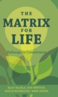The Matrix for Life : Pathways to Contentment - Book