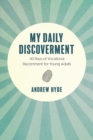 My Daily Discoverment : 40 Days of Vocational Discernment for Young Adults - Book