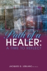 Path of a Healer : A Time to Reflect - Book