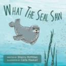 What The Seal Saw - Book