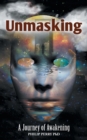 Unmasking : A Journey of Awakening - Book