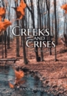 Creeks and Crises : Then and Now - Book