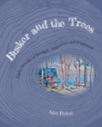 Busker and the Trees : Eight Decades of Struggle, Adaptation and Happiness - Book