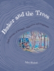 Busker and the Trees : Eight Decades of Struggle, Adaptation and Happiness - Book