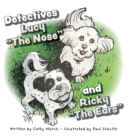 Detectives Lucy "The Nose" and Ricky "The Ears" - Book