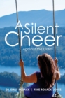 A Silent Cheer : Against the Odds - Book