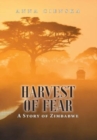 Harvest of Fear : A Story of Zimbabwe - Book