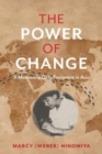 The Power of Change : A Mennonite Girl's Footprints in Asia - Book