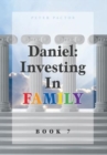 Daniel : Investing in Family - Book